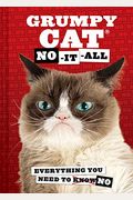 Grumpy Cat: No-It-All: Everything You Need To No