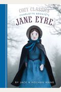 Cozy Classics: Jane Eyre: (Classic Literature For Children, Kids Story Books, Cozy Books)
