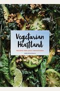 Vegetarian Heartland: Recipes For Life's Adventures