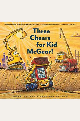 Three Cheers for Kid McGear!: (Family Read Aloud Books, Construction Books for Kids, Children's New Experiences Books, Stories in Verse) Three Cheers for Kid McGear!: (Family Read Aloud Books, Construction Books for Kids, Children's New Experiences Books, Stories in Verse)