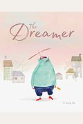 The Dreamer: (Inspirational Story, Picture Book For Children, Books About Perseverance)