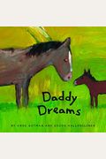Daddy Dreams: (Animal Board Books, Parents Stories for Kids, Children's Books about Fathers)