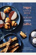Little Book of Jewish Sweets: (Jewish Baking Cookbook, Jewish Dessert Recipe Book)