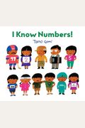 I Know Numbers!: (Counting Books For Kids, Children's Number Books)