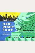 Her Right Foot (American History Books For Kids, American History For Kids)