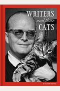 Writers And Their Cats: (Gifts For Writers, Books For Writers, Books About Cats, Cat-Themed Gifts)