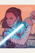 Star Wars: Women Of The Galaxy (Star Wars Character Encyclopedia, Art Of Star Wars, Scifi Gifts For Women)