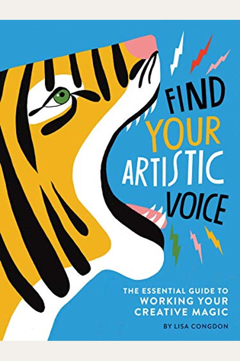 Find Your Artistic Voice: The Essential Guide To Working Your Creative Magic (Art Book For Artists, Creative Self-Help Book)