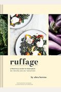 Ruffage: A Practical Guide To Vegetables