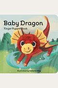 Baby Dragon: Finger Puppet Book: (Finger Puppet Book For Toddlers And Babies, Baby Books For First Year, Animal Finger Puppets)