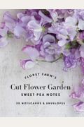 Floret Farm's Cut Flower Garden: Sweet Pea Notes: 20 Notecards & Envelopes (Gifts For Floral Designers, Floral Thank You Cards, Floral Note Cards)