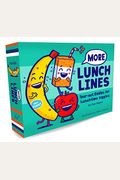 More Lunch Lines: Tear-Out Riddles For Lunchtime Giggles (Lunch Jokes For Kids, Notes For Kids' Lunch Boxes With Silly Kid Jokes)