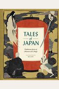 Tales Of Japan: Traditional Stories Of Monsters And Magic