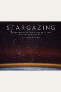 Stargazing: Photographs Of The Night Sky From The Archives Of Nasa (Astronomy Photography Book, Astronomy Gift For Outer Space Lov