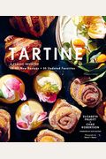 Tartine: A Classic Revisited: 68 All-New Recipes + 55 Updated Favorites (Baking Cookbooks, Pastry Books, Dessert Cookbooks, Gifts for Pastry Chefs)
