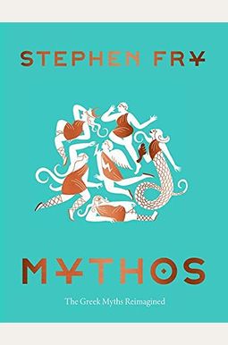 Mythos: A Retelling Of The Myths Of Ancient Greece Mythos: A Retelling Of The Myths Of Ancient Greece
