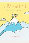 The Sky Is The Limit: A Celebration Of All The Things You Can Do