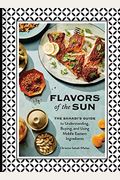 Flavors of the Sun: The Sahadi's Guide to Understanding, Buying, and Using Middle Eastern Ingredients