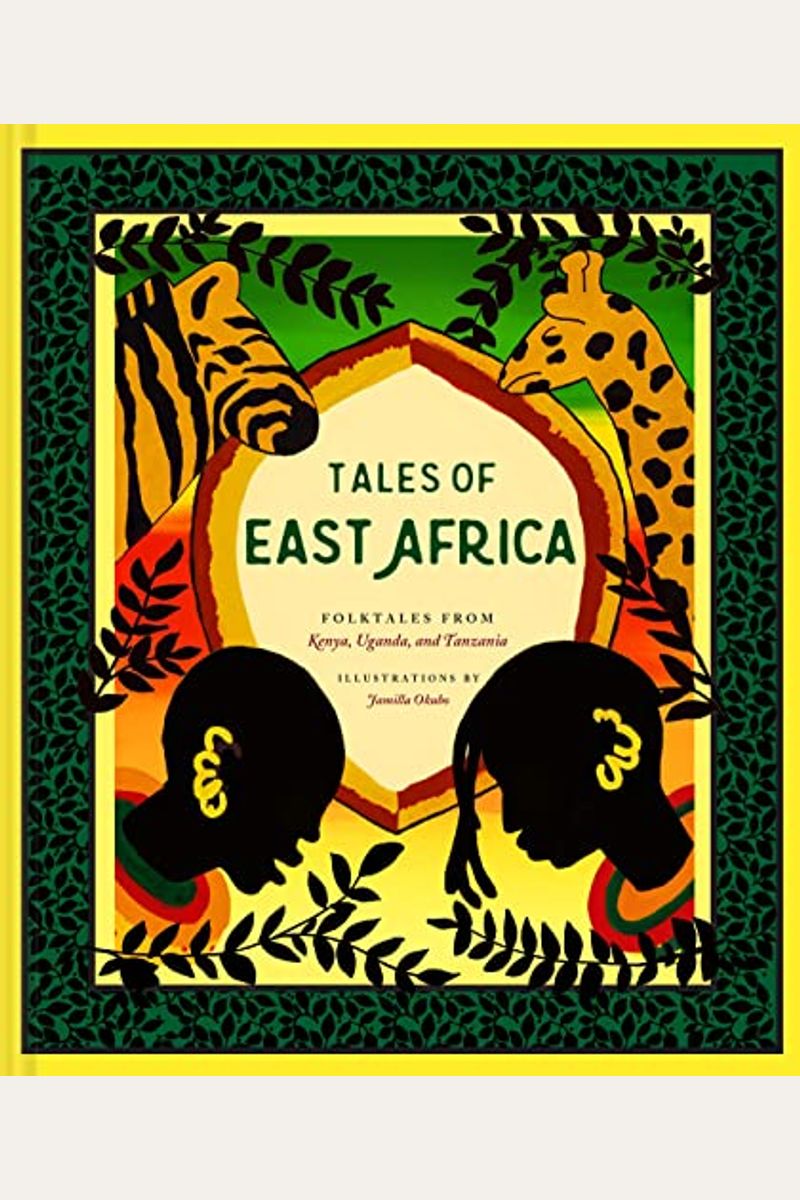 Tales Of East Africa: (African Folklore Book For Teens And Adults, Illustrated Stories And Literature From Africa)