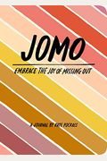 Jomo Journal: Joy Of Missing Out