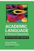 Academic Language In Diverse Classrooms: Definitions And Contexts