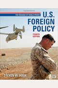 U.s. Foreign Policy: The Paradox Of World Power