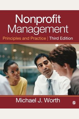 Nonprofit Management: Principles and Practice Nonprofit Management: Principles and Practice