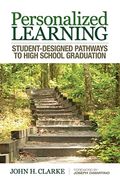 Personalized Learning: Student-Designed Pathways To High School Graduation