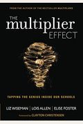 The Multiplier Effect: Tapping The Genius Inside Our Schools