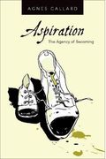 Aspiration: The Agency Of Becoming