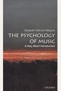 The Psychology Of Music: A Very Short Introduction