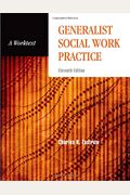 Generalist Social Work Practice: A Worktext