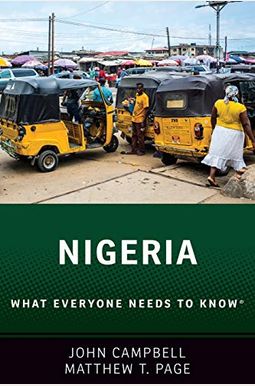 Nigeria: What Everyone Needs To Know(R) Nigeria: What Everyone Needs To Know(R)