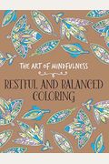 The Art of Mindfulness: Restful and Balanced Coloring