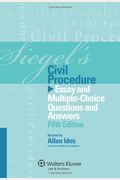 Siegel's Civil Procedure: Essay And Multiple-Choice Questions And Answers, Fifth Edition