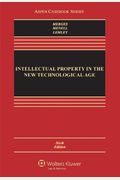 Intellectual Property In The New Technological Age: 2004 Case And Statutory Supplement