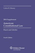 American Constitutional Law: Powers and Liberties 2014 Case Supplement