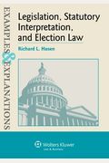 Legislation, Statutory Interpretation, And Election Law, Examples & Explanations
