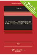Professional Responsibility: Problems Of Practice And The Profession