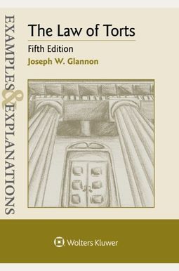 Examples & Explanations For The Law Of Torts Examples & Explanations For The Law Of Torts