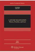 Lawyer Negotiation: Theory, Practice, And Law