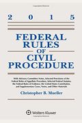 Federal Rules of Civil Procedure: with Advisory Committee Notes