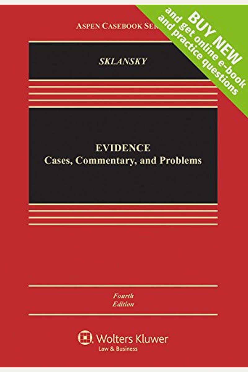 Evidence: Cases Commentary And Problems