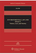 Environmental Law And Policy: Nature, Law, And Society
