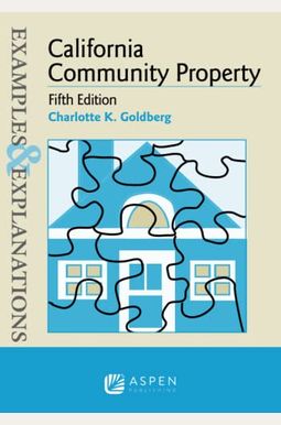 Examples & Explanations For California Community Property Examples & Explanations For California Community Property