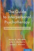 The Guide To Interpersonal Psychotherapy: Updated And Expanded Edition