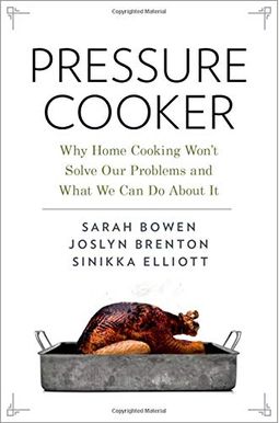 Pressure Cooker: Why Home Cooking Won't Solve Our Problems And What We Can Do About It Pressure Cooker: Why Home Cooking Won't Solve Our Problems And What We Can Do About It
