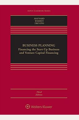 Business Planning: Financing The Start-Up Business And Venture Capital Financing Business Planning: Financing The Start-Up Business And Venture Capital Financing