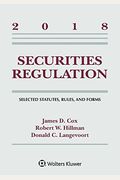 Securities Regulation: Selected Statutes, Rules, And Forms, 2018