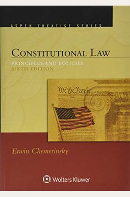 Constitutional Law: Principles And Policies Constitutional Law: Principles And Policies